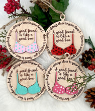 Load image into Gallery viewer, A Good Friend is Like a Good Bra Ornament