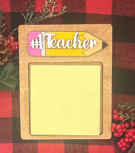 Load image into Gallery viewer, Teacher Post It Holder