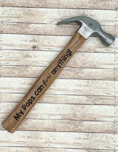 Load image into Gallery viewer, Engraved Hammer for Birthday, Fathers Day, Christmas.. you name it!
