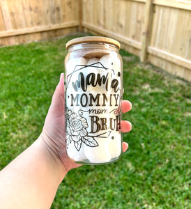 Mama, Mommy, Mom, Bruh Floral Iced Coffee Cup