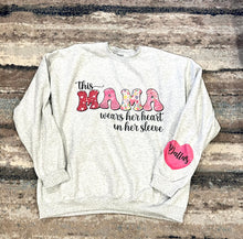 Load image into Gallery viewer, This Mama Wears Her Heart On Her Sleeve Sweatshirt
